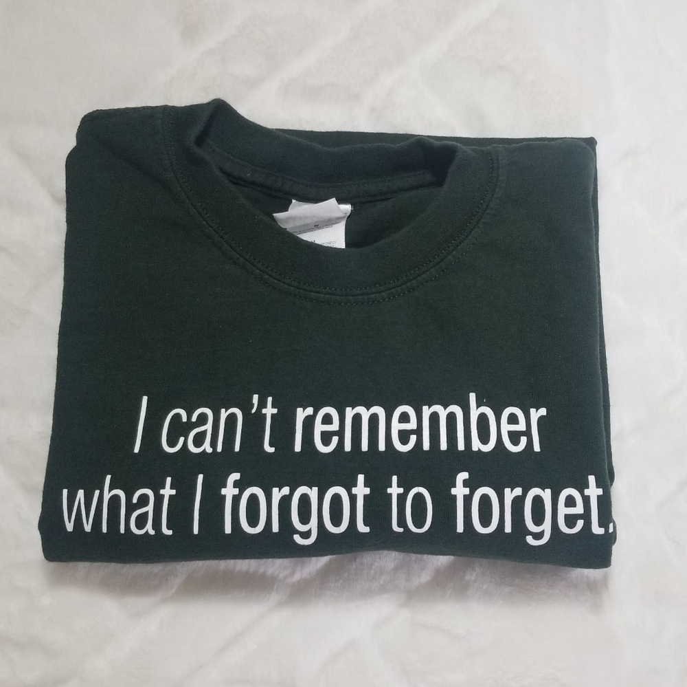 Gildan Activewear “I can’t remember what I forgot to forget” T-shirt Size Medium